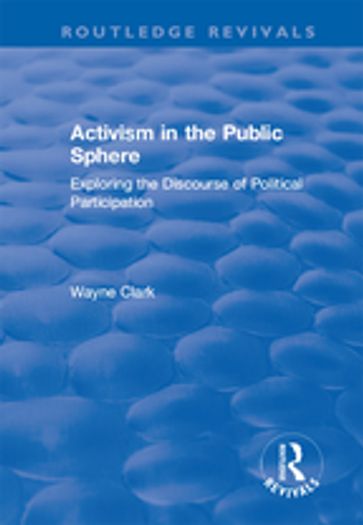 Activism in the Public Sphere - Wayne Clark