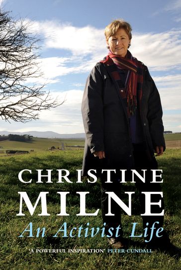 Activist Life - Christine Milne