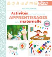 Activités pour tous les grands apprentissages de la maternelle