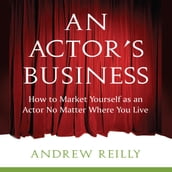 Actor s Business, An