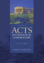 Acts: An Exegetical Commentary ¿ 3:1¿14:28