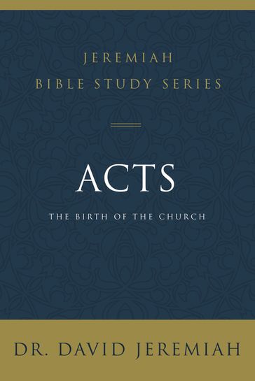 Acts - Dr. David Jeremiah