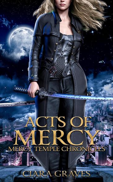 Acts of Mercy - Ciara Graves