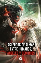 Acuerdos de alma entre humanos, ángeles y demonios