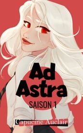 Ad Astra - Saison 1