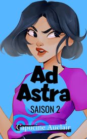 Ad Astra - Saison 2