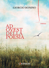 Ad Ovest della poesia