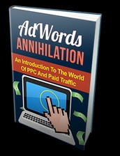 AdWords Annihilation