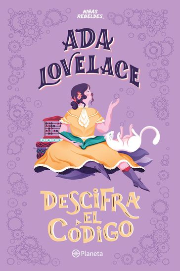 Ada Lovelace descifra el código - Elena Favilli - Francesca Cavallo