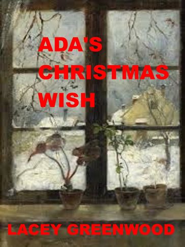 Ada's Christmas Wish - Lacey Greenwood