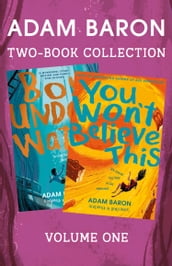Adam Baron 2-Book Collection, Volume 1: Boy Underwater, You Won