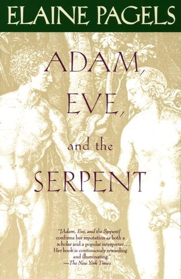 Adam, Eve, and the Serpent - Elaine Pagels