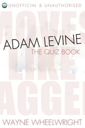 Adam Levine - The Quiz Book