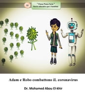 Adam e Robo combattono iL coronavirus