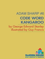 Adam Sharp #6: Code Word Kangaroo