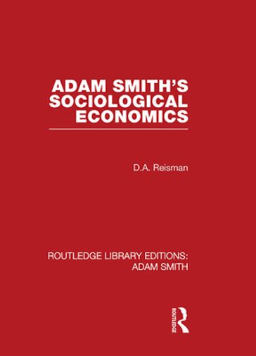 Adam Smith's Sociological Economics - David Alexander Reisman