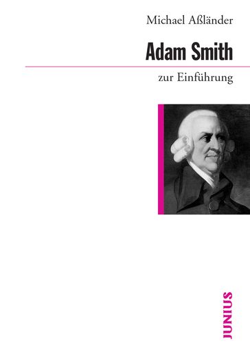 Adam Smith zur Einführung - Michael Aßlander