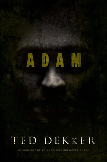 Adam - Ted Dekker