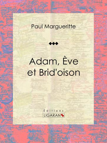 Adam, Ève et Brid'oison - Ligaran - Paul Margueritte