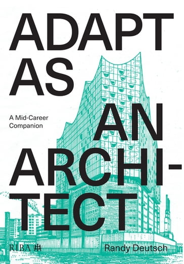 Adapt As An Architect - Randy Deutsch