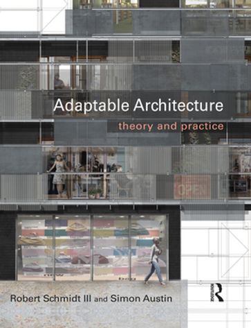 Adaptable Architecture - Robert Schmidt III - Simon Austin
