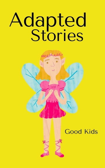 Adapted Stories - Good Kids