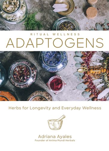 Adaptogens - Adriana Ayales