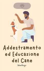 Addestramento ed Educazione del Cane