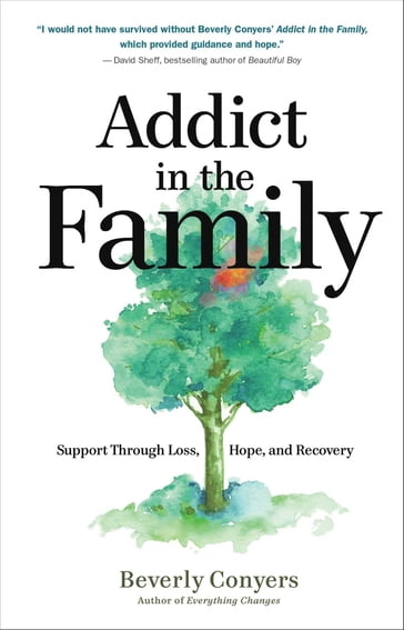 Addict in the Family - Beverly Conyers