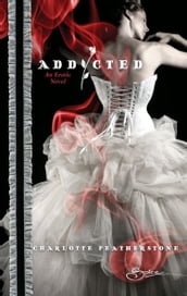 Addicted (Mills & Boon Spice)