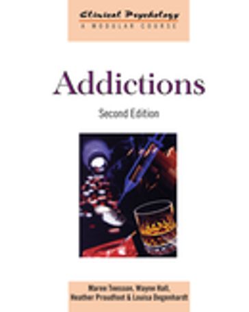 Addictions - Maree Teesson - Wayne Hall - Heather Proudfoot - Louisa Degenhardt