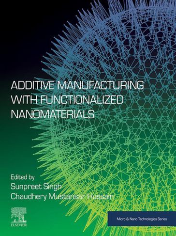 Additive Manufacturing with Functionalized Nanomaterials