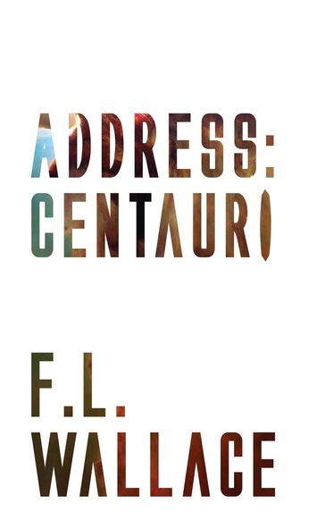 Address: Centauri - F. L. Wallace