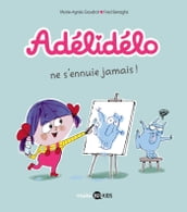 Adélidélo, Tome 02