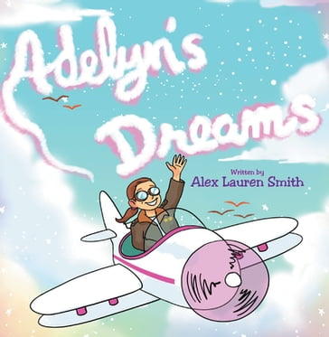 Adelyn's Dreams - Alex Smith