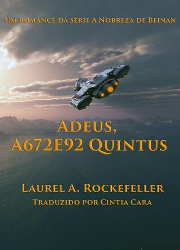 Adeus, A672E92 Quintus - Laurel A. Rockefeller