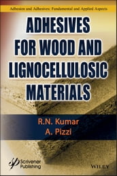 Adhesives for Wood and Lignocellulosic Materials