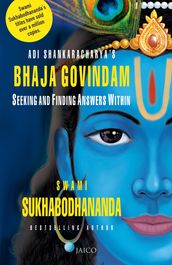 Adi Shankaracharya s Bhaja Govindam