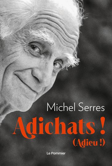 Adichats ! - Michel Serres