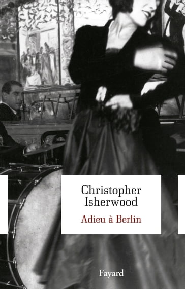 Adieu à Berlin - Christopher Isherwood