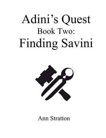 Adini's Quest, Book Two: Finding Savini - Ann Stratton