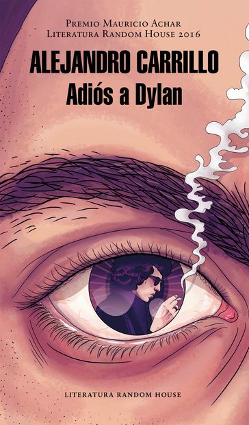 Adiós a Dylan - Alejandro Carrillo Rosas