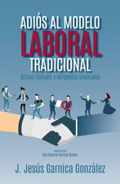 Adiós al modelo laboral tradicional
