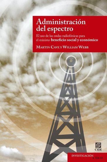 Administración del espectro - Martin Cave - Wiliam Webb