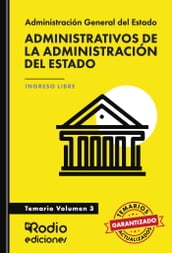 Administrativos de la Administración del Estado. Temario Volumen 3