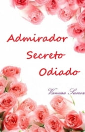 Admirador Secreto Odiado