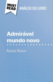 Admirável Mundo Novo de Aldous Huxley (Análise do livro)