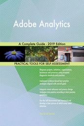 Adobe Analytics A Complete Guide - 2019 Edition