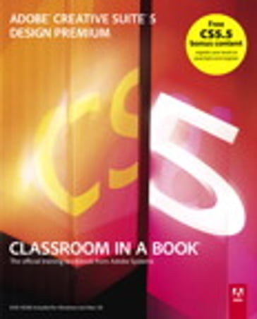 Adobe Creative Suite 5 Design Premium Classroom in a Book - Adobe Creative Team