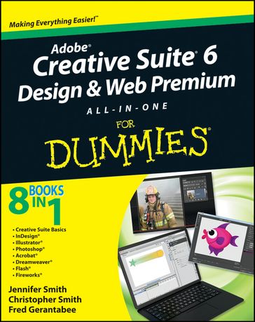 Adobe Creative Suite 6 Design and Web Premium All-in-One For Dummies - Jennifer Smith - Christopher Smith - Fred Gerantabee